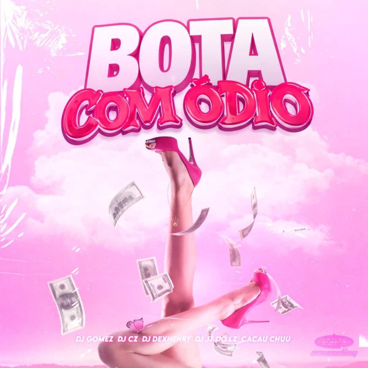 Bota Com Ódio (feat. Ascending & Cacau Chuu) - Single by DJ Gomez, DJ J7 DO LZ, Dexhenry & DJ CZ album cover