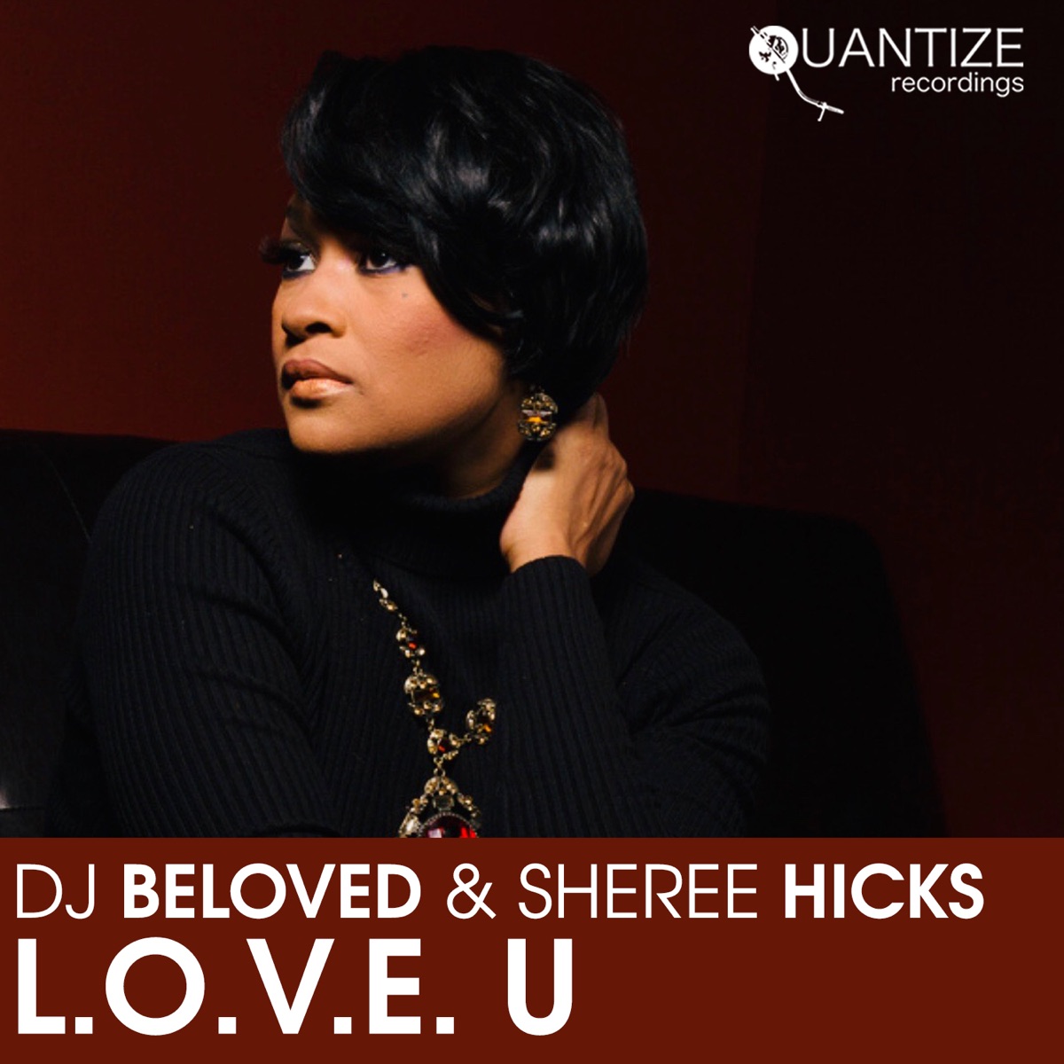 L.O.V.E. U (feat. Sheree Hicks) by Dj Beloved album cover