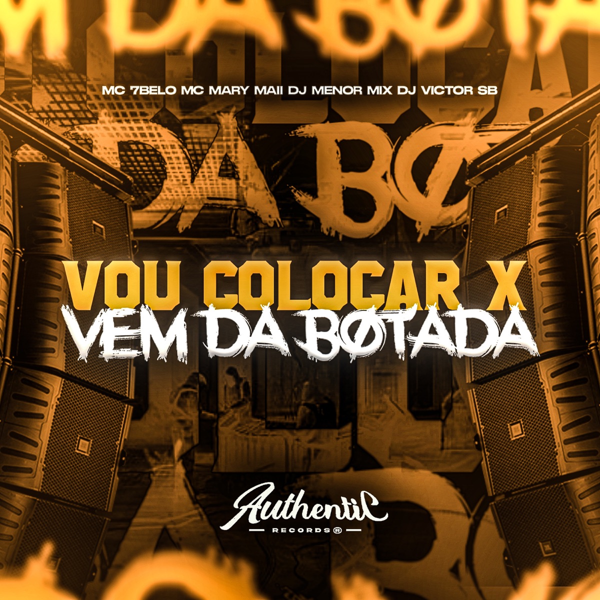 Vou Colocar X Vem da Botada (feat. Mc Mary Maii & Mc 7Belo) - Single by DJ Menor Mix & Dj Victor SB album cover