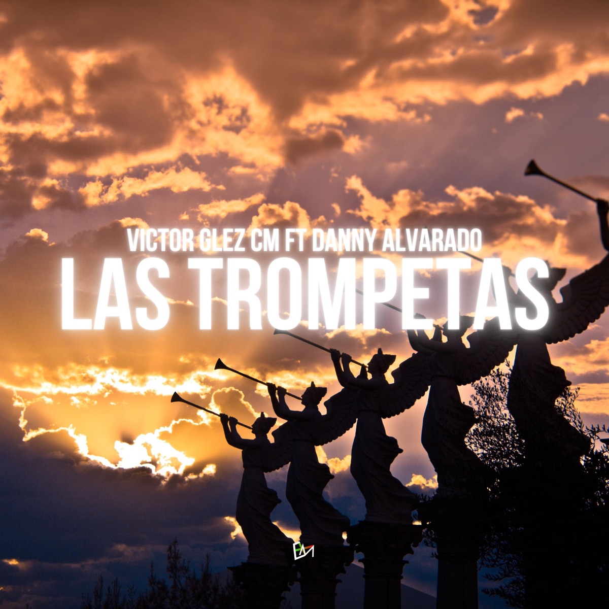 Las Trompetas (feat. Danny Alvarado) - Single by Victor Glez CM album cover