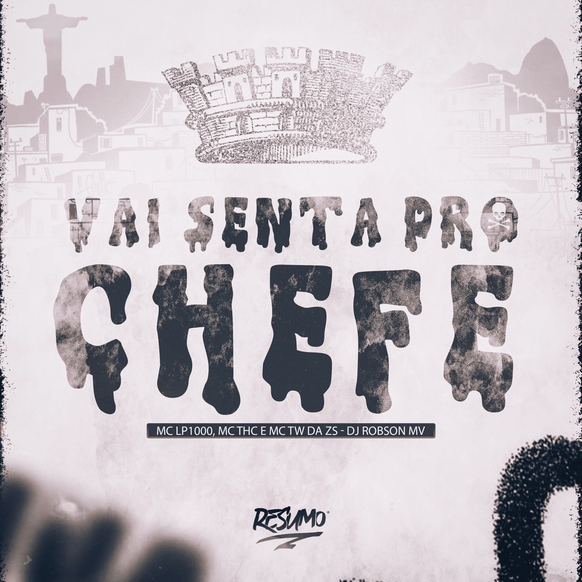 Vai Senta pro Chefe - Single by Mc Lp 1000, MC THC, MC TW Da ZS & DJ Robson MV album cover