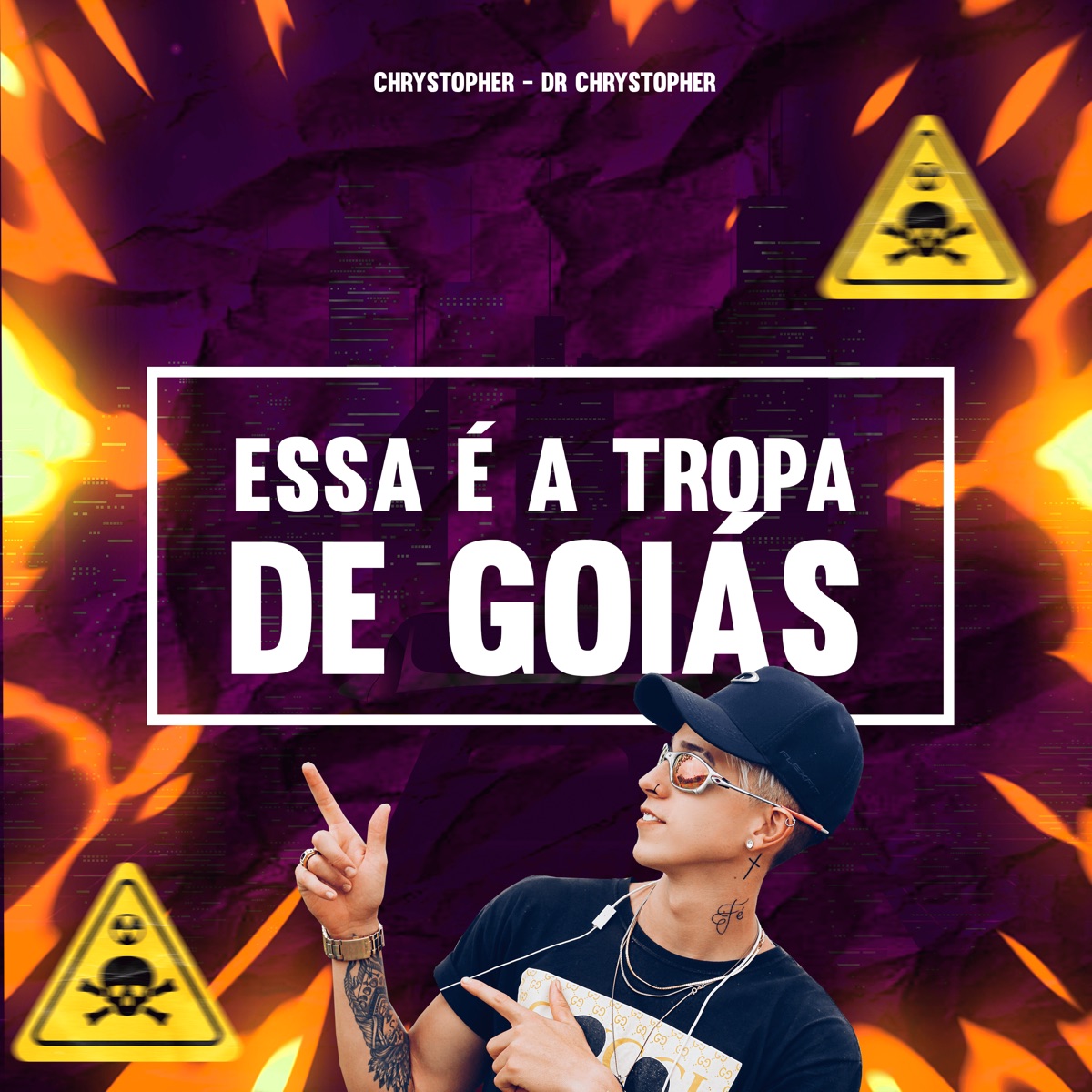 Essa É a Tropa de Goiás - Single by Chrystopher & Dr Chrystopher album cover