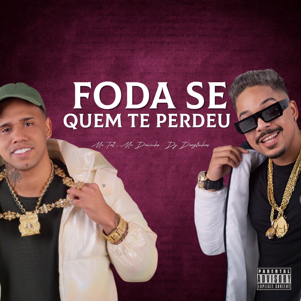 Foda Se Quem te Perdeu - Single by MC Tal, Mc Daninho & DJ Douglinhas album cover