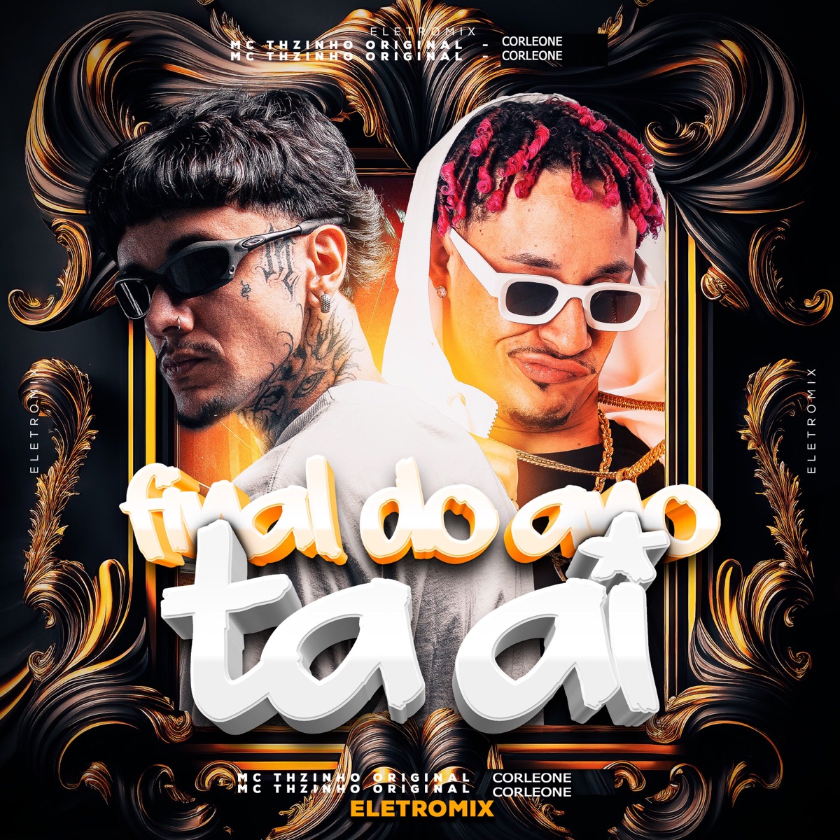 Final do Ano Ta Ai - Single by Mc THzinho Original & Corleone album cover