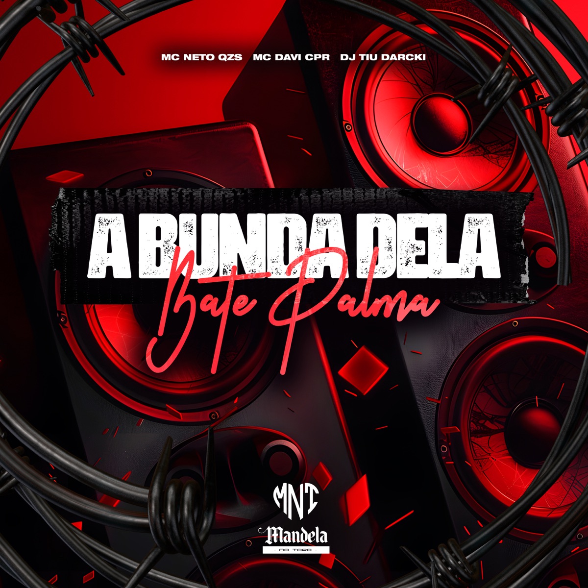 A Bunda Dela Bate Palma - Single by DJ TiuDarcki, Mc Davi Cpr & Mc neto Qzs album cover