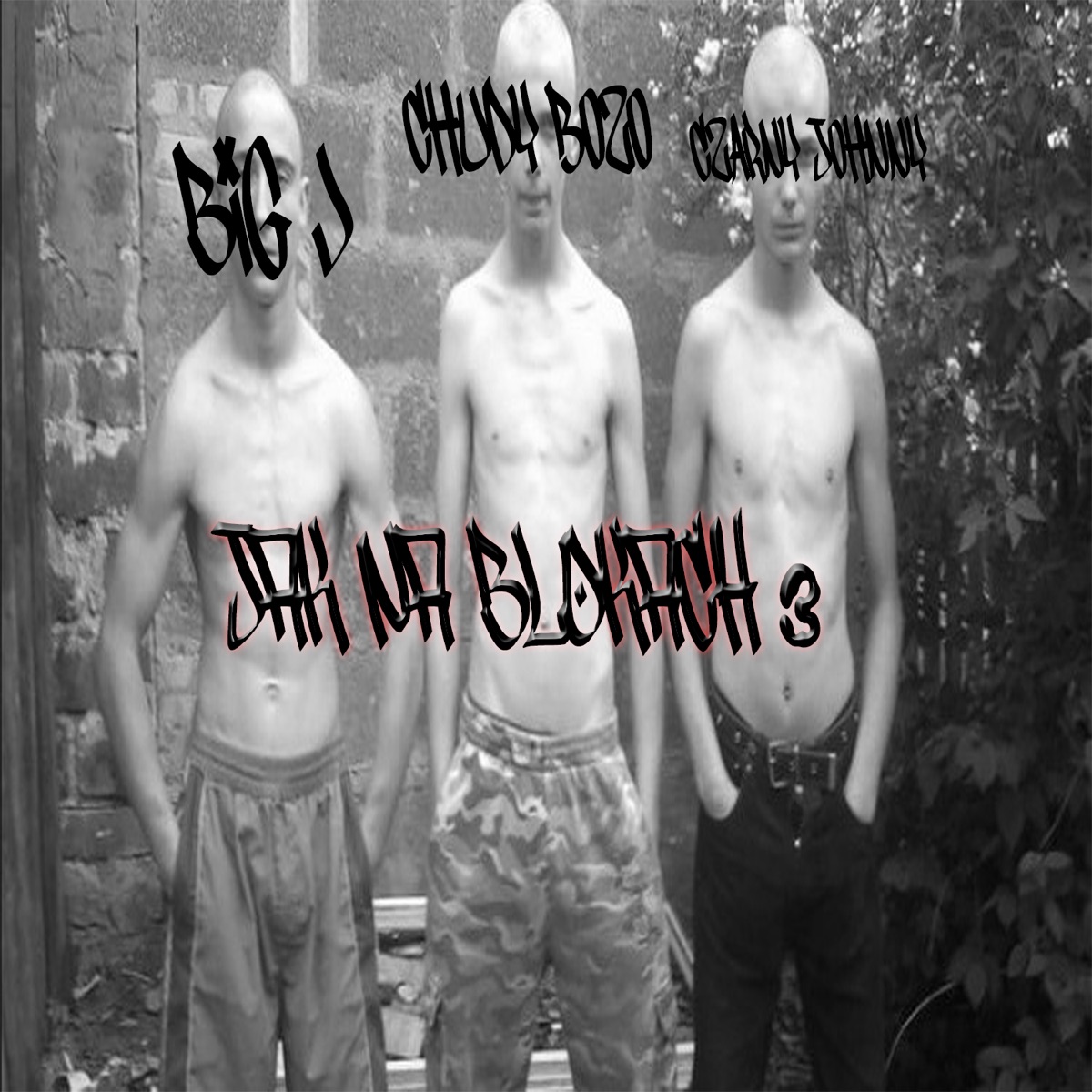 JAK NA BLOKACH 3 - Single by chudy bozo, BIG J & młody domson album cover