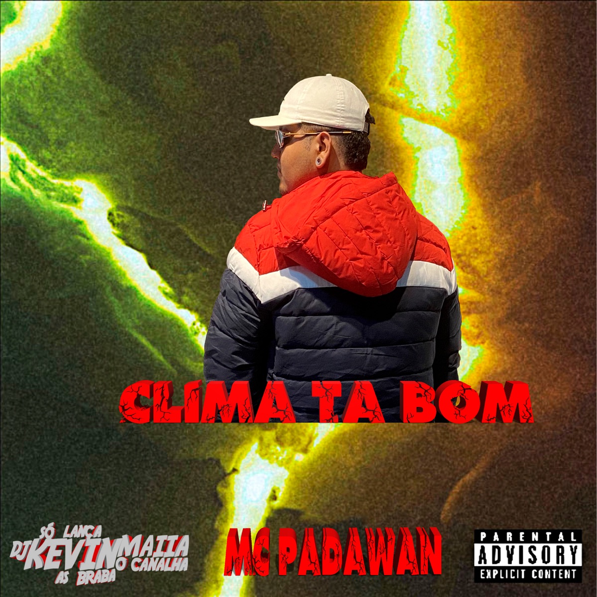 Clima Ta Bom - Single by Dj Kevin Maiia o canalha & Mc Padawan album cover