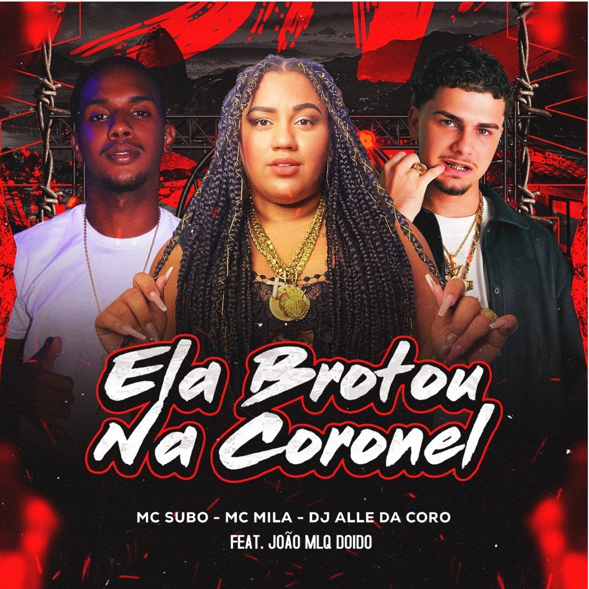 ELA BROTOU NA CORONEL (feat. João Mlq Doido & SoundMusic Original) - Single by MC Mila, Mc Sub0 & Dj Alle da coro album cover