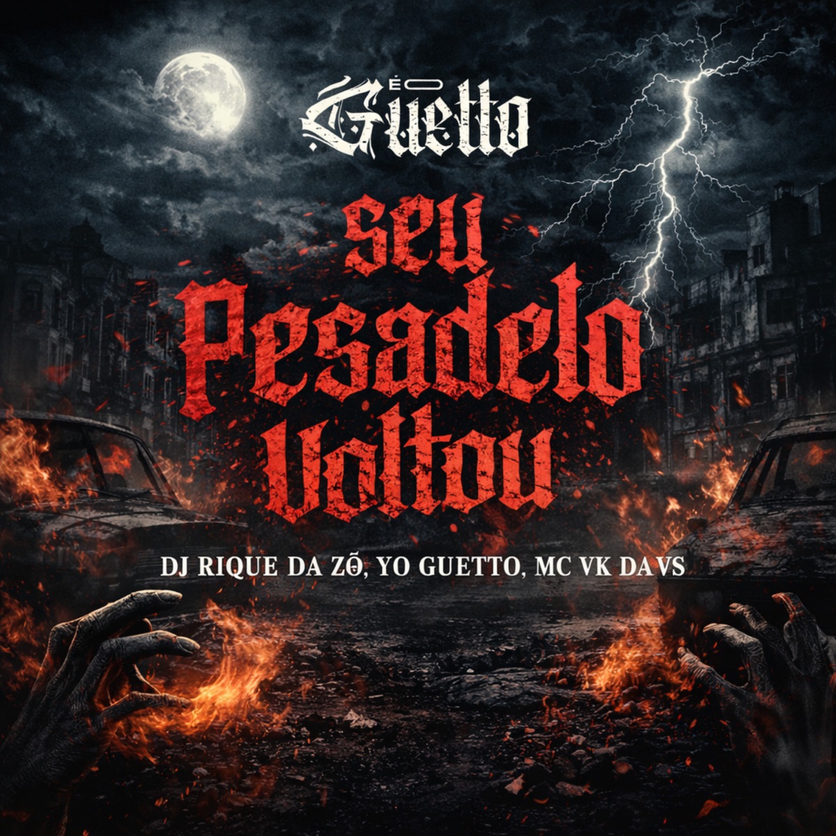 Seu Pesadelo Voltou - Single by YO GUETTO, MC VK DA VS & DJ Rique da Zø album cover