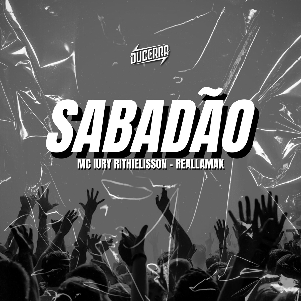 Sabadão - Single by MC Iury Rithielisson, RealLamak & DuCerra album cover