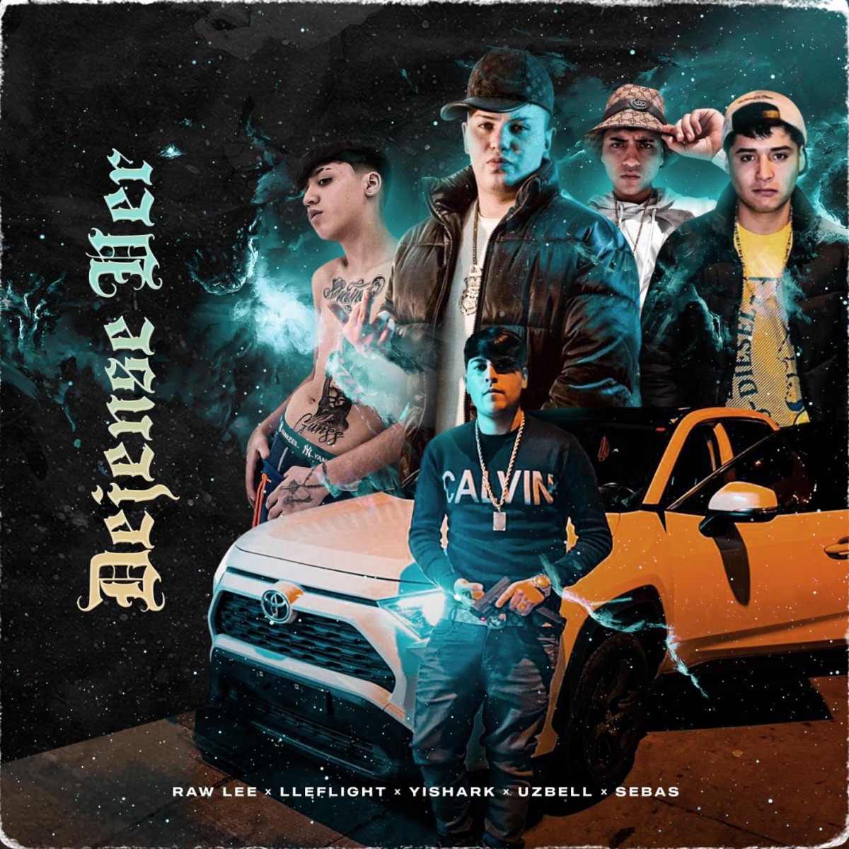 Déjense Ver (feat. Uzbell & Sebas) - Single by Raw-Lee, Lleflight & Yishark album cover