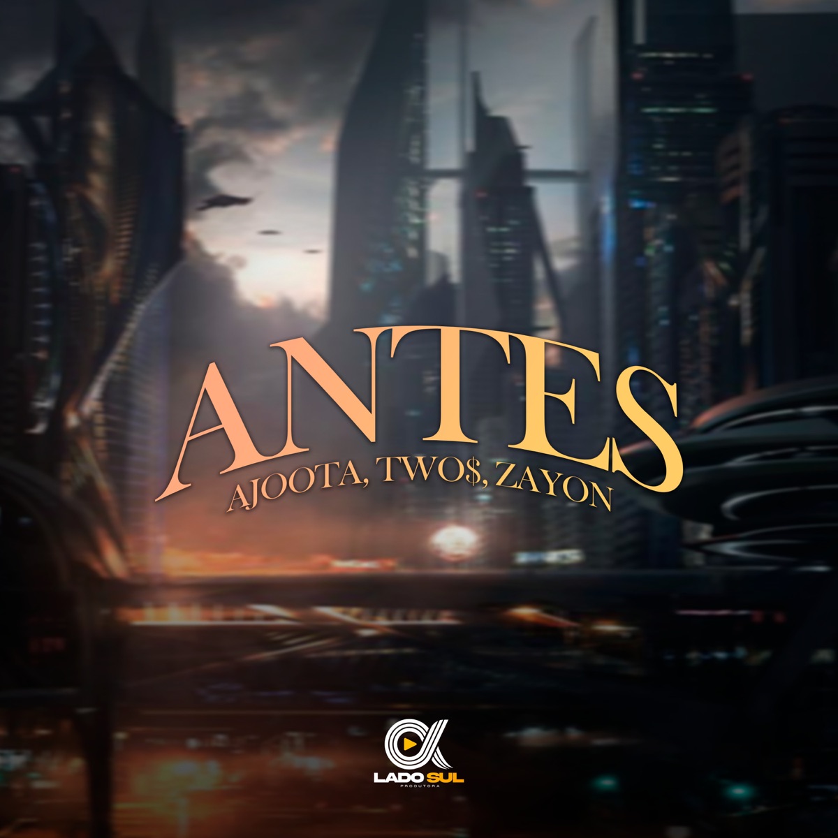Antes - Single by Ajoota, Two$ & Zayon album cover