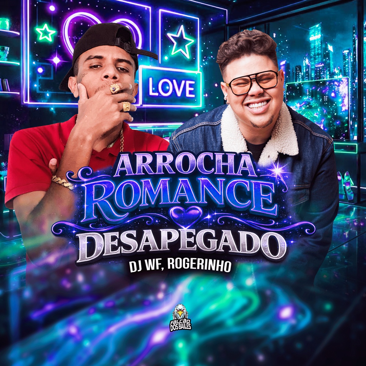 Arrocha Romance Desapegado (Bregadeira) - Single by Rogerinho album cover