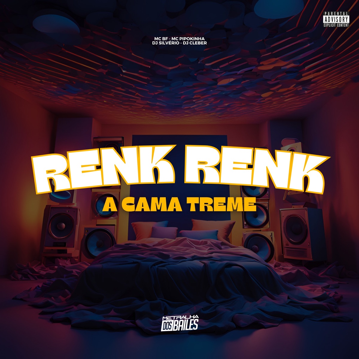 Renk Renk, a Cama Treme (feat. MC Pipokinha) - Single by Mc BF, DJ CLEBER & DJ Silvério album cover