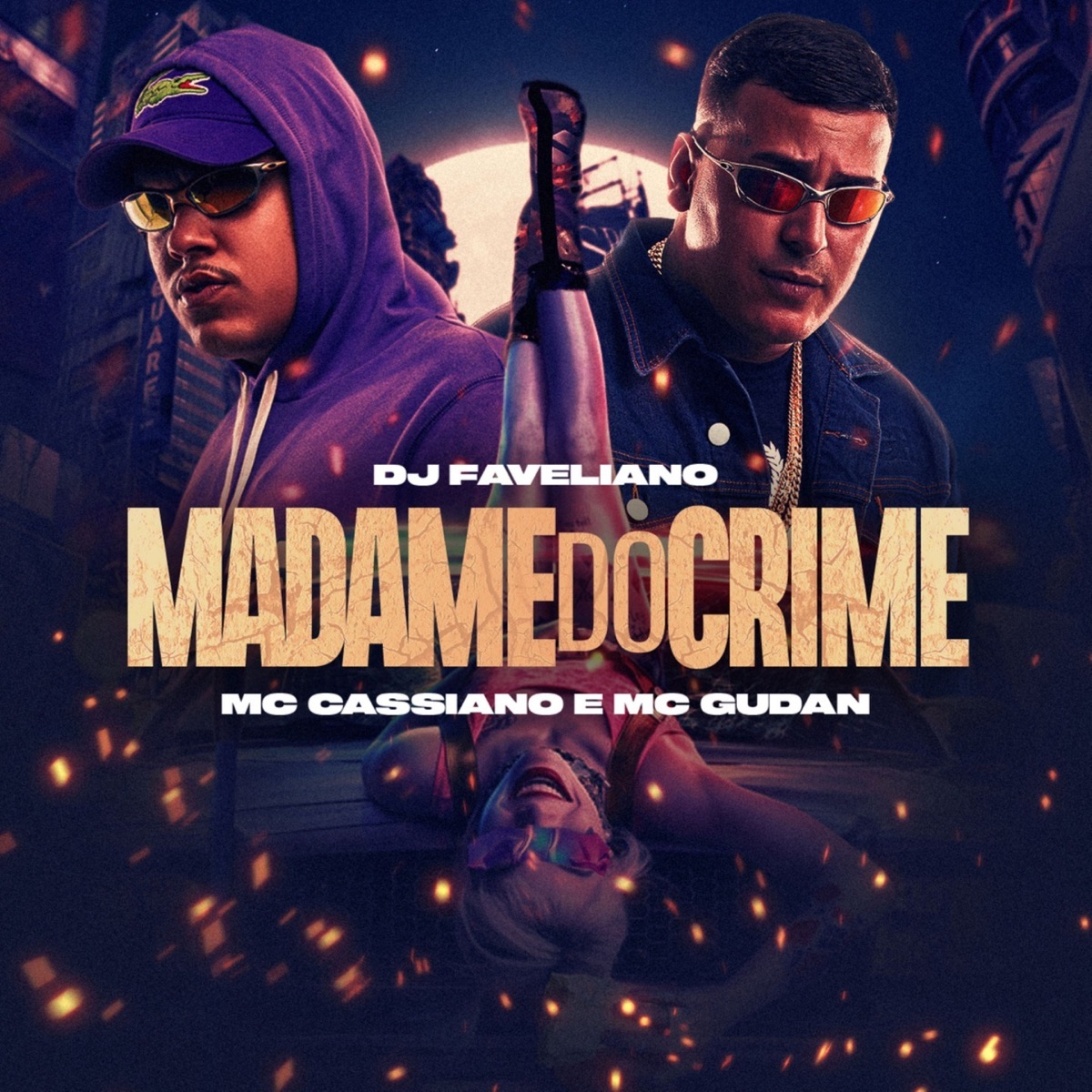 Madame do Crime - Single by MC Cassiano, Mc Xang & DJ Faveliano album cover