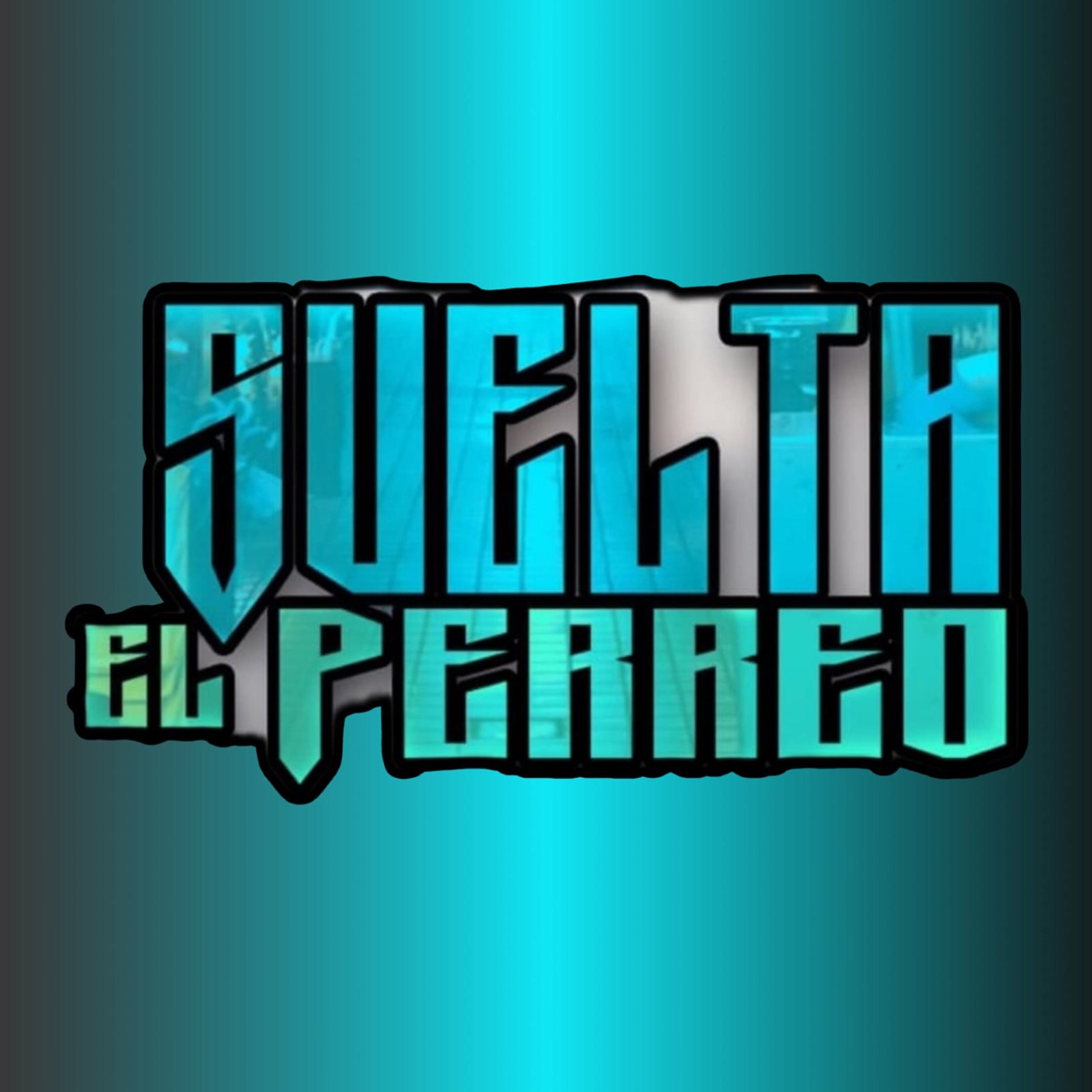 SUELTA EL PERREO - Single by L.Blanco album cover