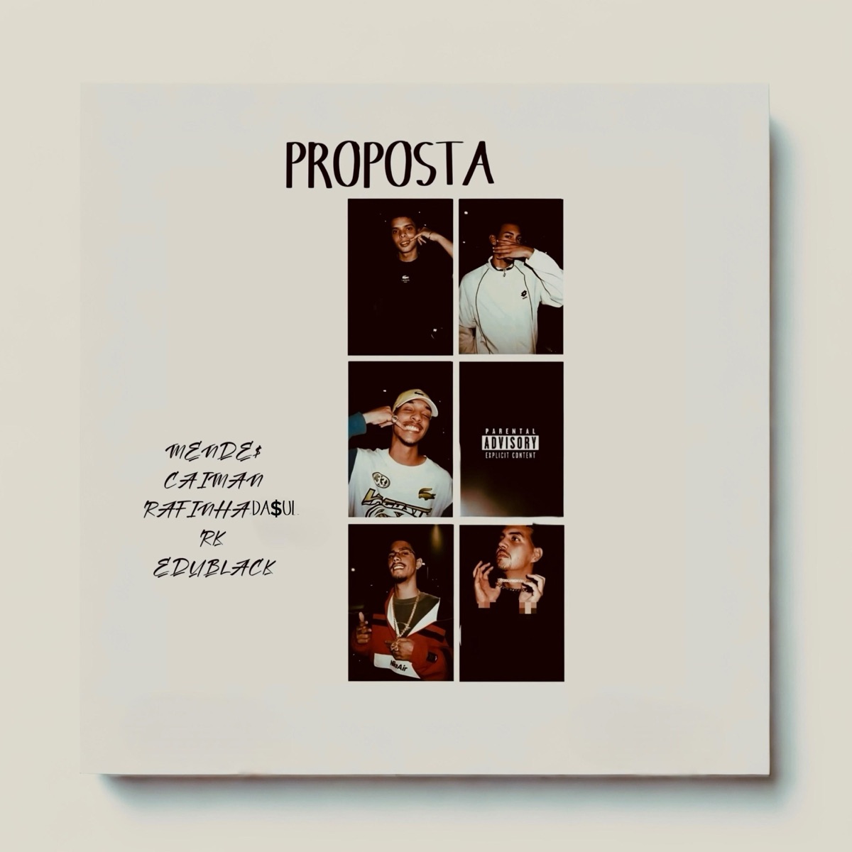 PROPOSTA (feat. Edublack) - Single by MENDE$, Caiman, Rafinhada$ul_ & RK album cover