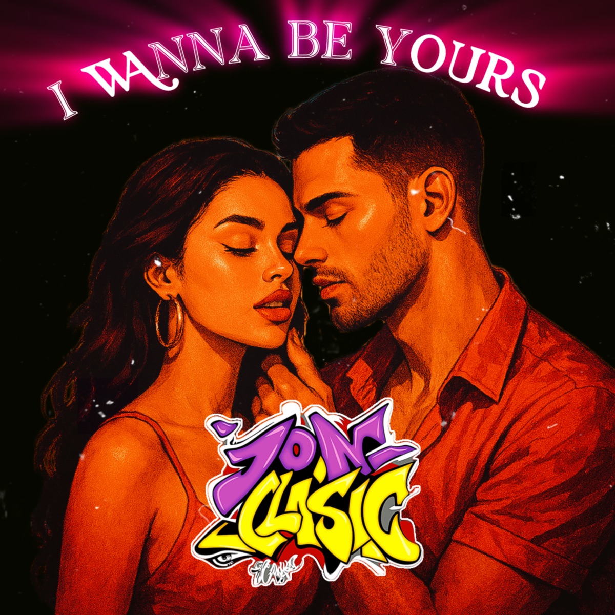 I WANNA BE YOURS - Single by JON CLASIC album cover