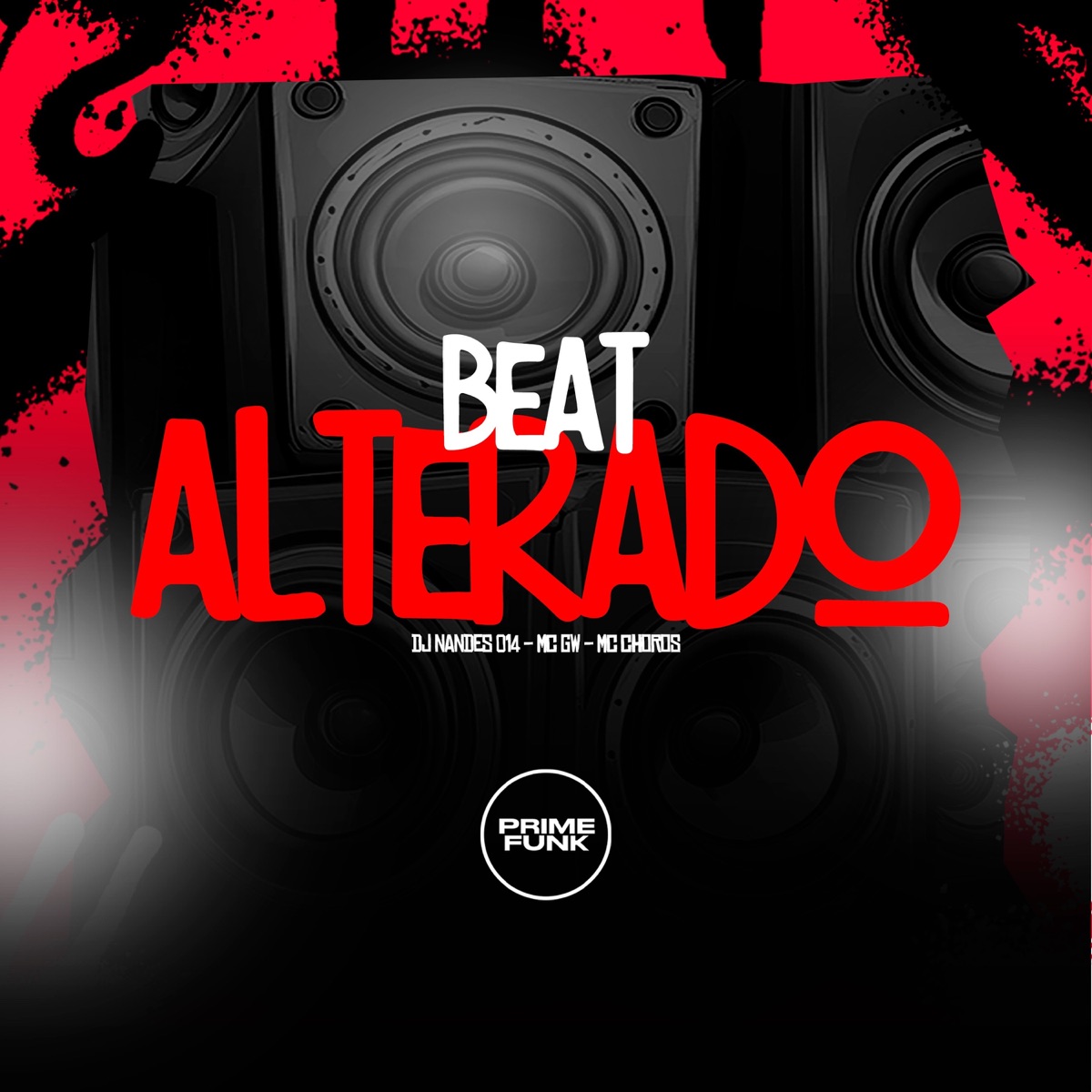 Beat Alterado - Single by DJ NANDES 014, Mc Gw, Mc Choros & Prime Funk album cover