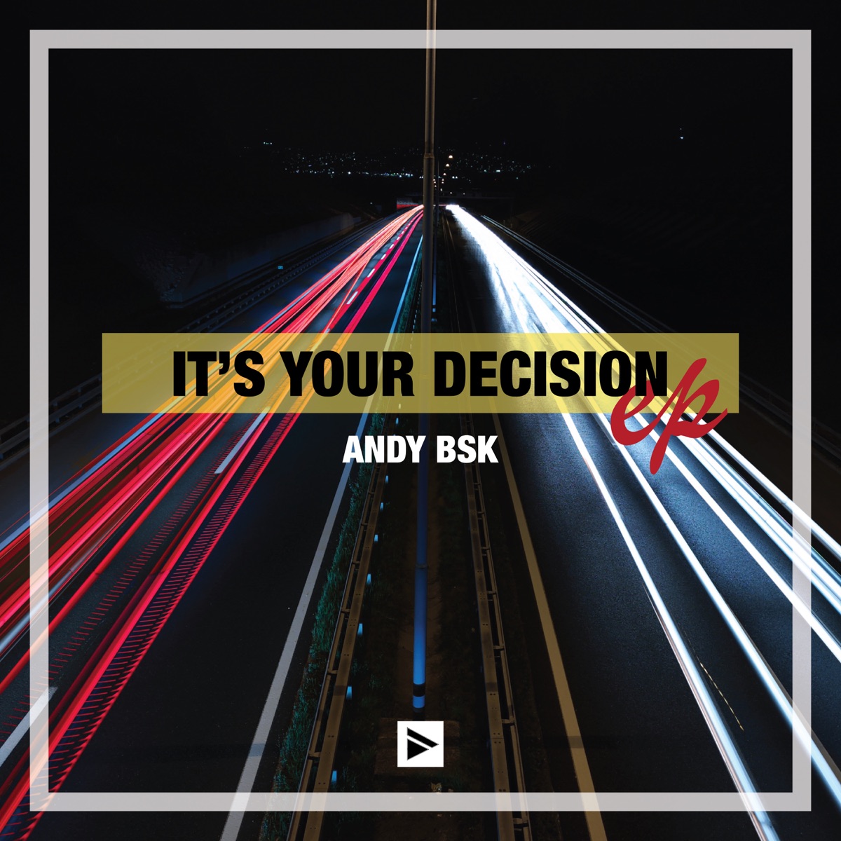 It's Your Decision - Single by Andy Bsk album cover