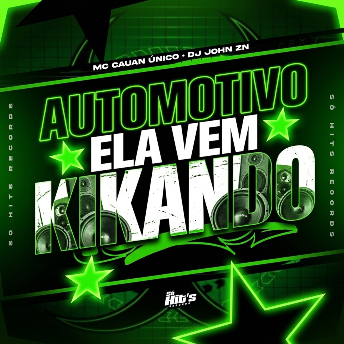 Automotivo Ela Vem Kikando - Single by DJ JOHN ZN & MC Cauan Único album cover