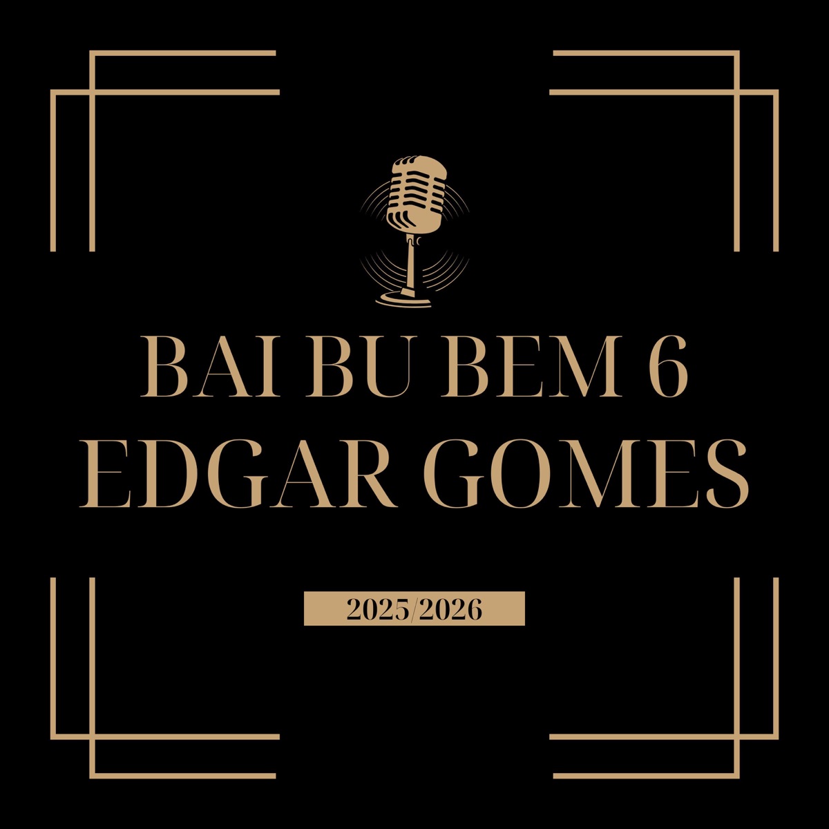 Bai Bu Bem 6 (feat. Ineida, Helder, Rony Cirilo, DS, BabySdu, Lil Mário, Vhabulla, Hennessy) - Single by Edgar Gomes album cover