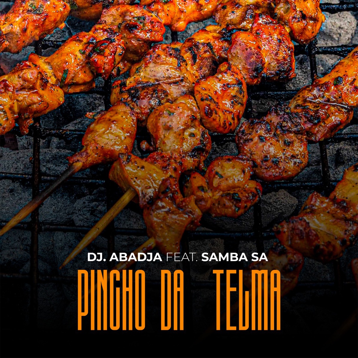 Pincho da Telma (feat. Samba S.A) - Single by Dj Abadja album cover