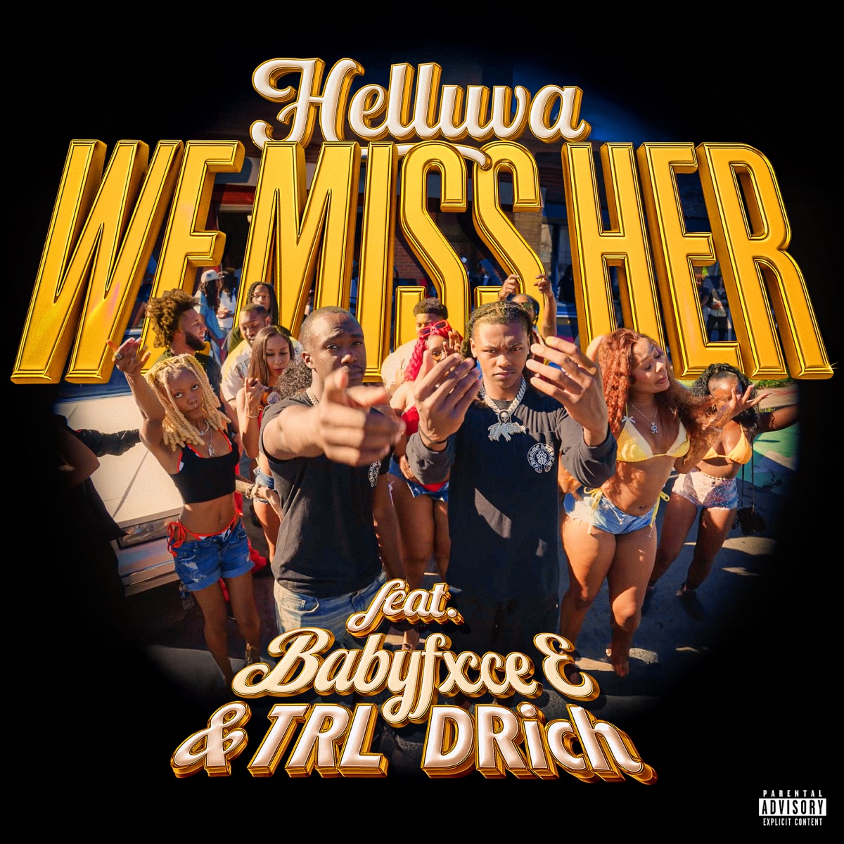 We Miss Her (feat. Babyfxce E & TRL DRich) - Single by Helluva album cover artwork