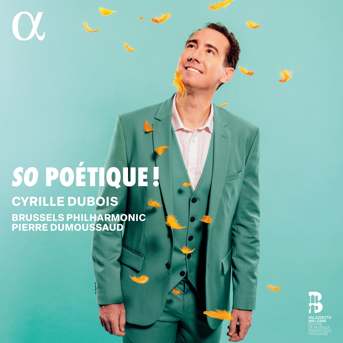 So Poétique ! by Cyrille Dubois, Pierre Dumoussaud & Brussels Philharmonic album cover