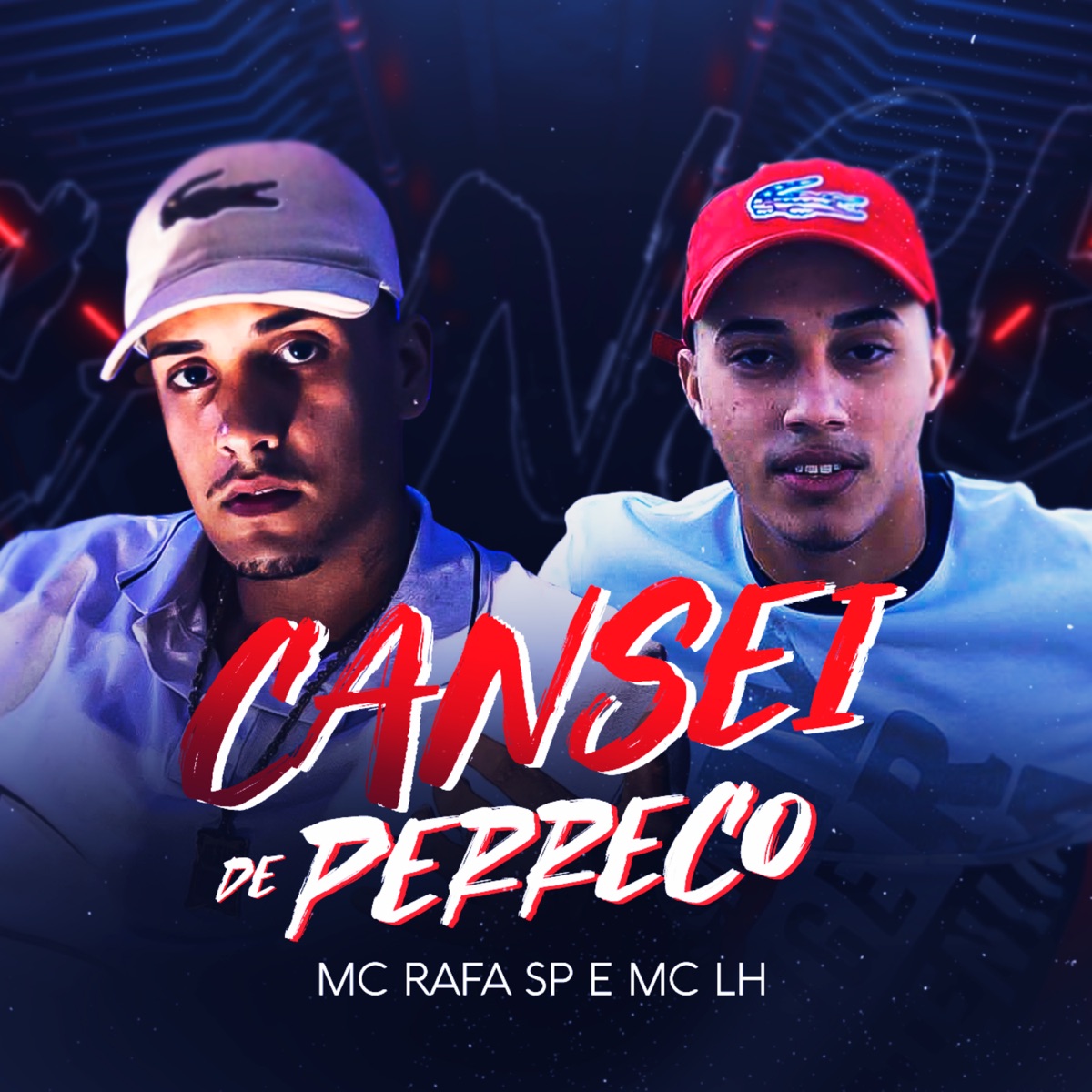 Cansei De Perreco No Meu Pé - Single by Mc Rafa SP, Mc LH & DJ Dael album cover