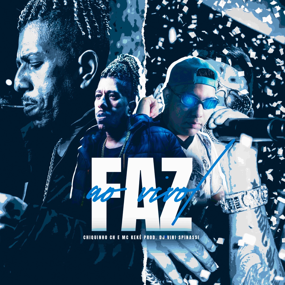 Faz Ao Vivo - Single by Chiquinho Ch, MC Keké & Dj Vini Spinassi album cover