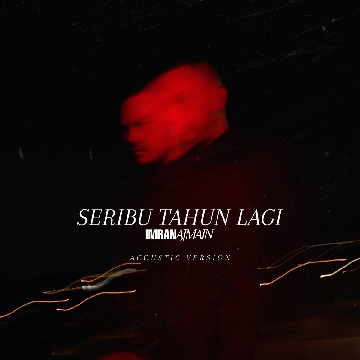 Seribu Tahun Lagi (Acoustic) - Single by Imran Ajmain album cover