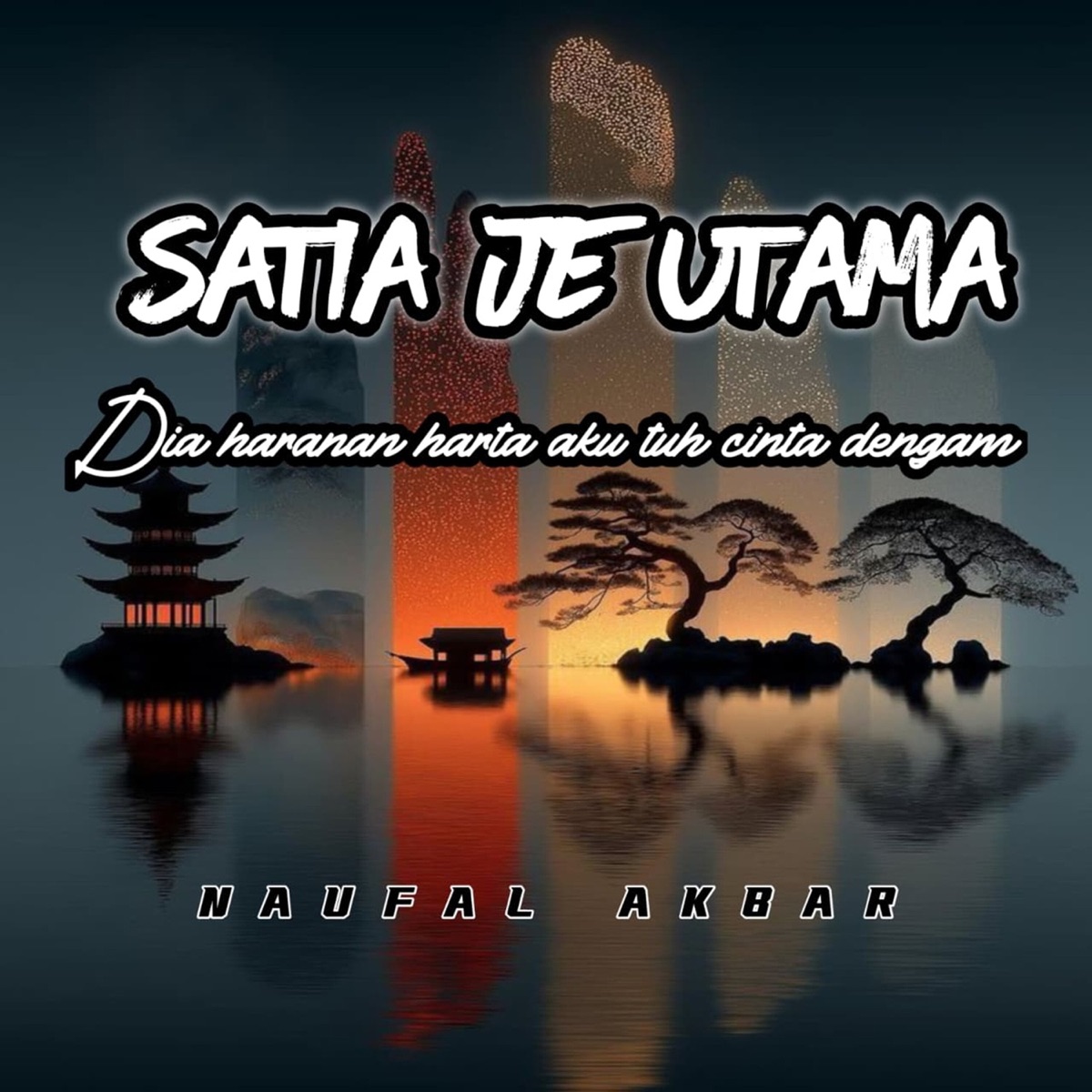 Satia Je Utama (Naufal Akbar Remix) - Single by Naufal Akbar & Sintya Putri album cover