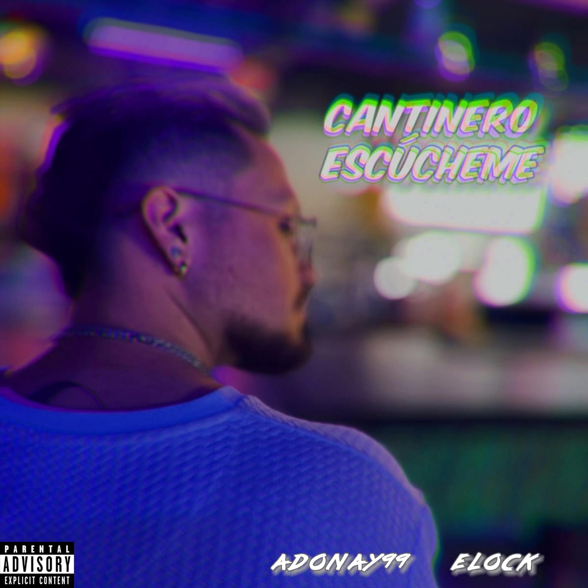 Cantinero escúcheme (feat. Elock) - Single by Adonay99 album cover
