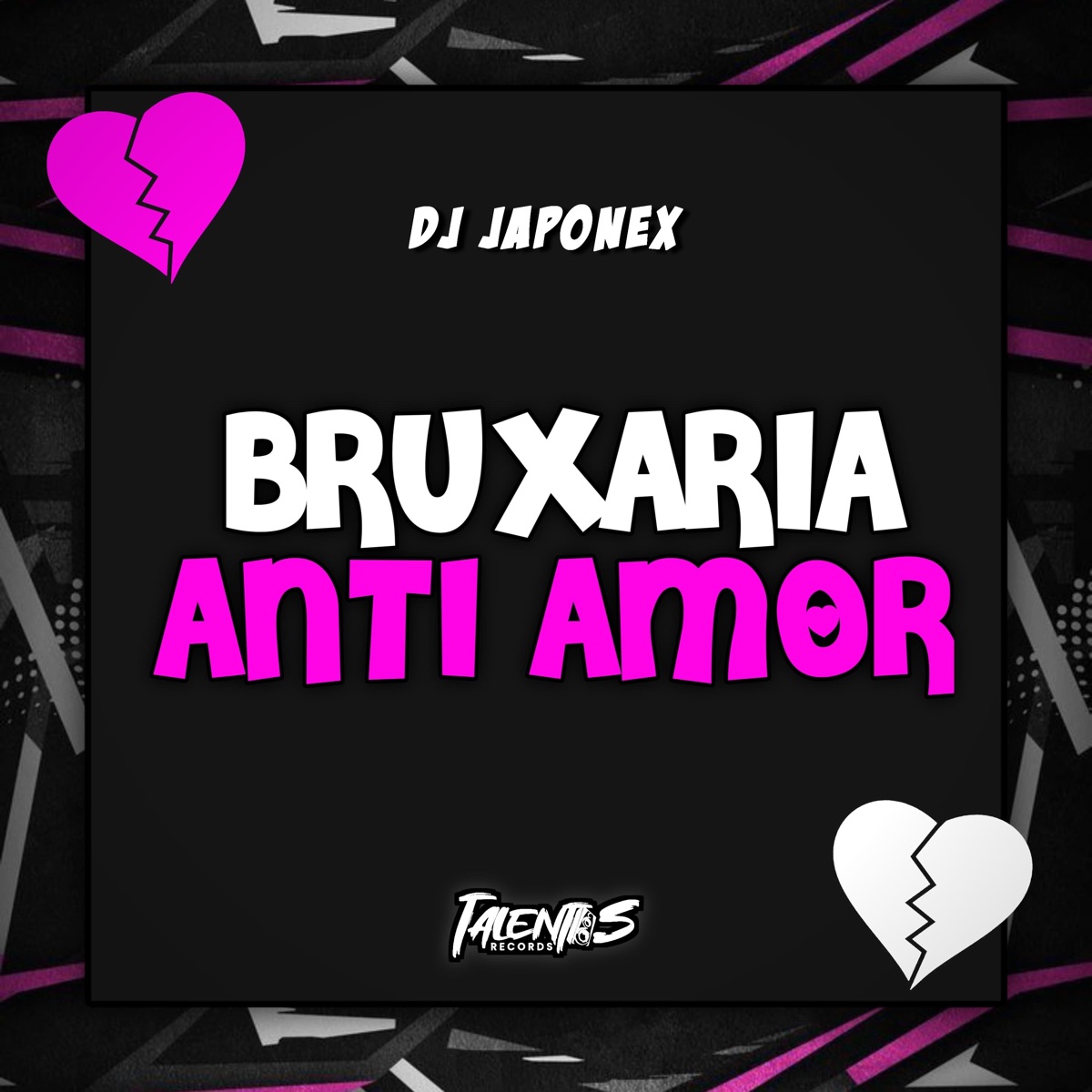 Bruxaria Anti Amor - Single by DJ JAPONEX album cover
