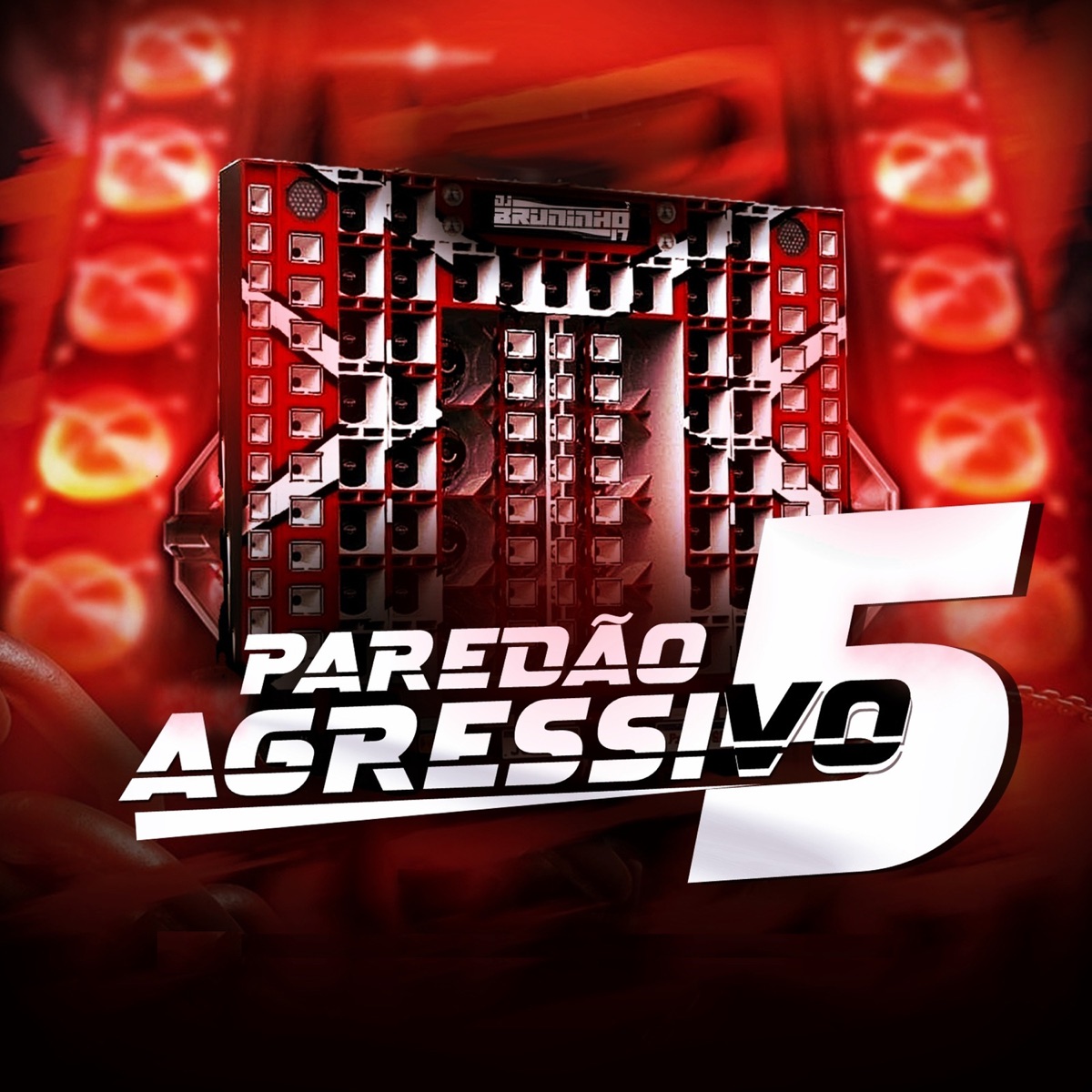 Paredão Agressivo 5 - Single by dj bruninho 17, Mc Bobii & Mc Neguinho do Morro album cover