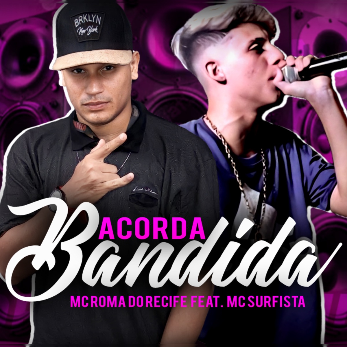 Acorda Bandida (feat. Mc Surfista) - Single by Mc Roma do Recife album cover
