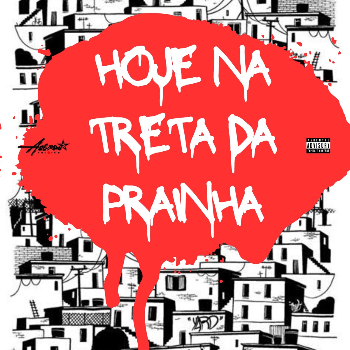 Hoje na Treta da Prainha (feat. Dj WO o Doutor) - Single by Mc Pânico, Mc Rf & Astros Records album cover