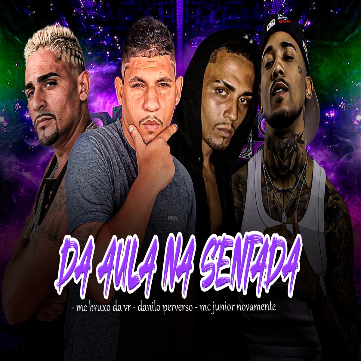 Da Aula na Sentada - Single by MC Júnior Novamente, Danilo Perverso & Mc Bruxo da VR album cover