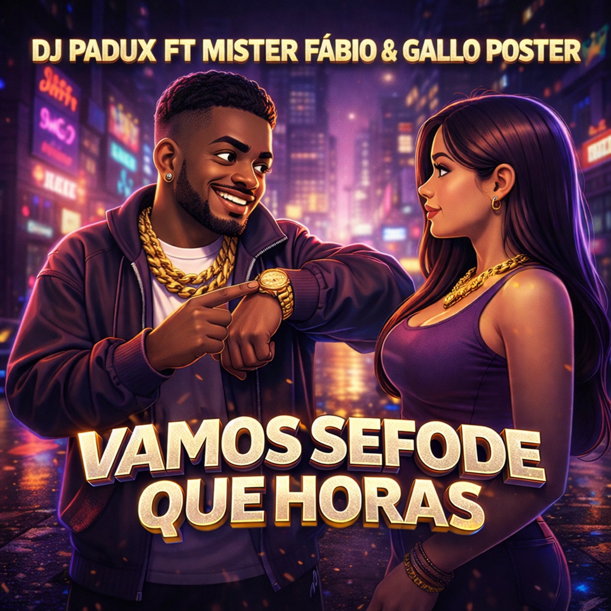 Vamos Sefode Que Horas (feat. Mister Fábio & Gallo Poster) - Single by Dj Padux album cover