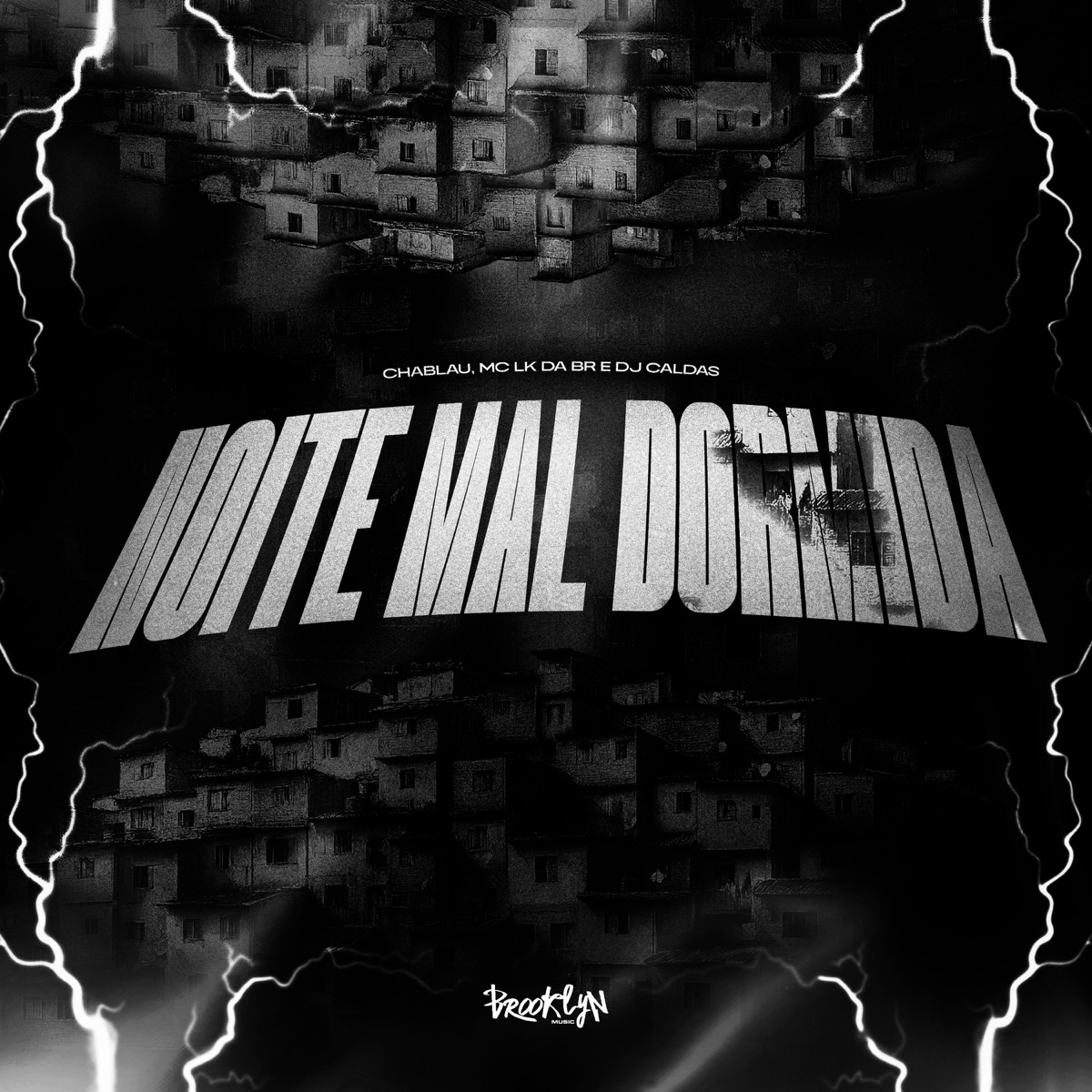 Noite Mal Dormida - Single by MC LK da BR & Chablau album cover