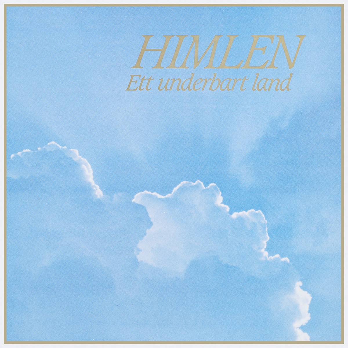 Himlen - Ett underbart land by Eva Berg, Inger Heinerborg & Jan Holmgren album cover