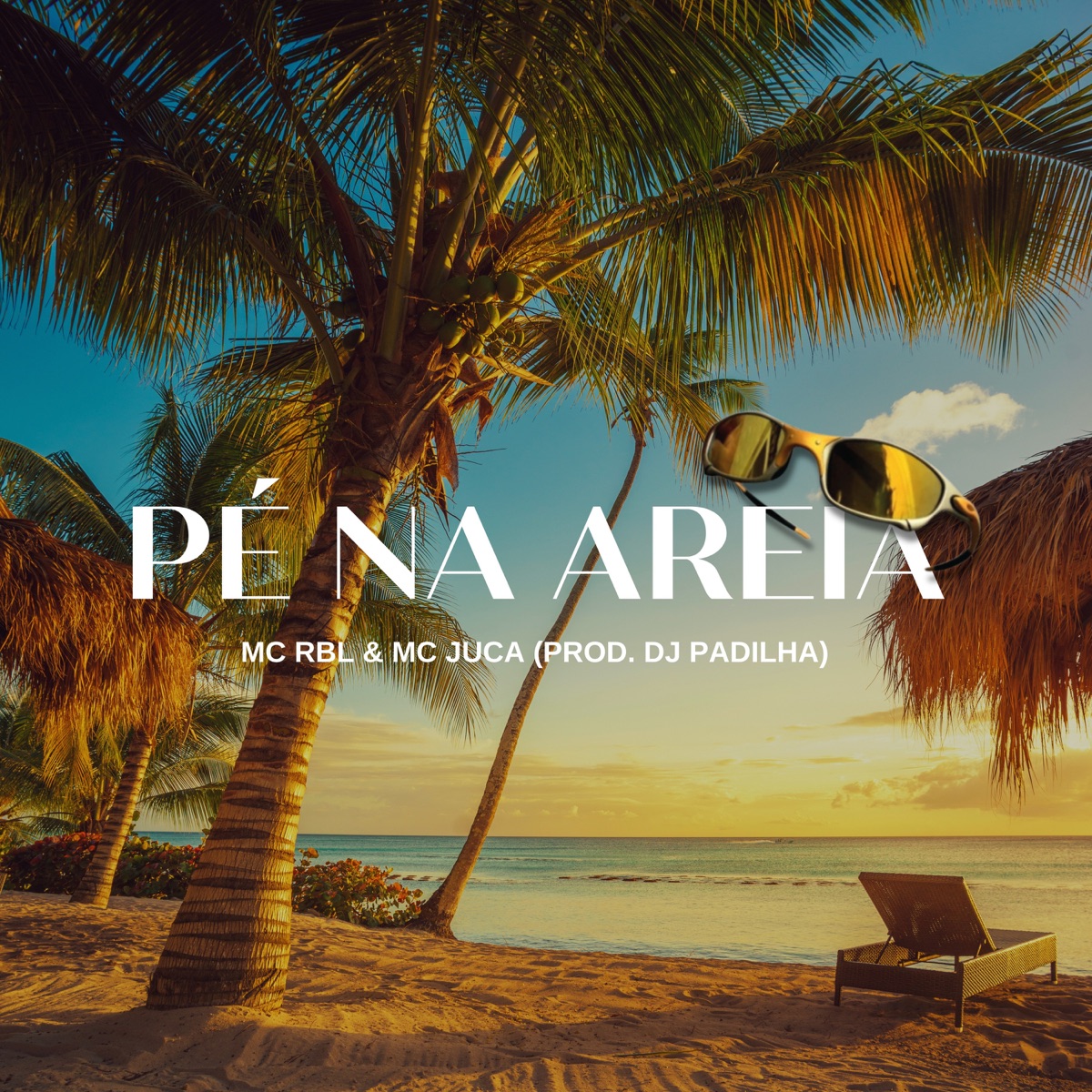 Pé Na Areia - Single by MC RBL, MC Juca & DJ PADILHA album cover