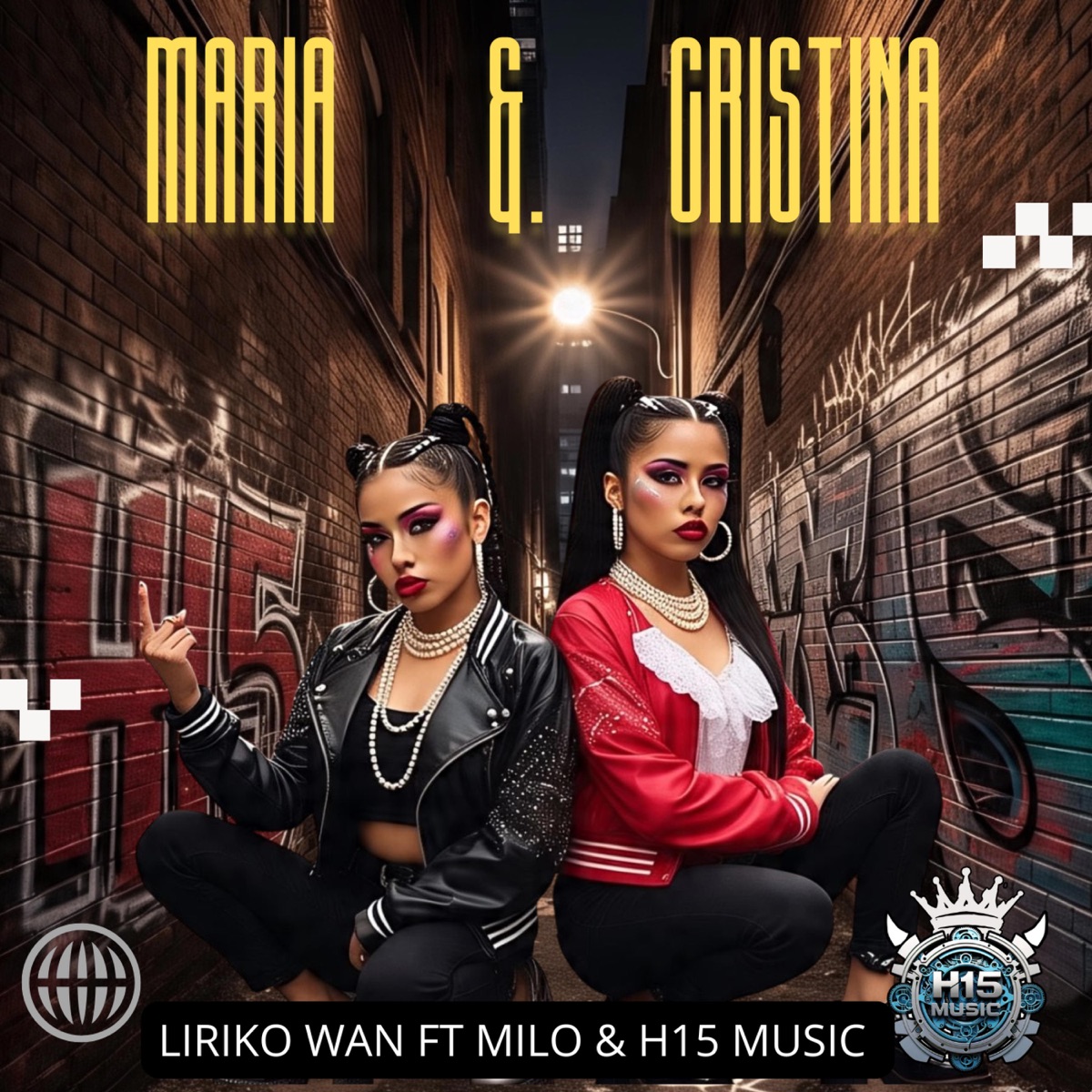 María & Cristina 2 (feat. Liriko Wan, El milo, RastaMan H15, Nfados H15 & Dexam H15) [Radio Edit] - Single by H15 music album cover