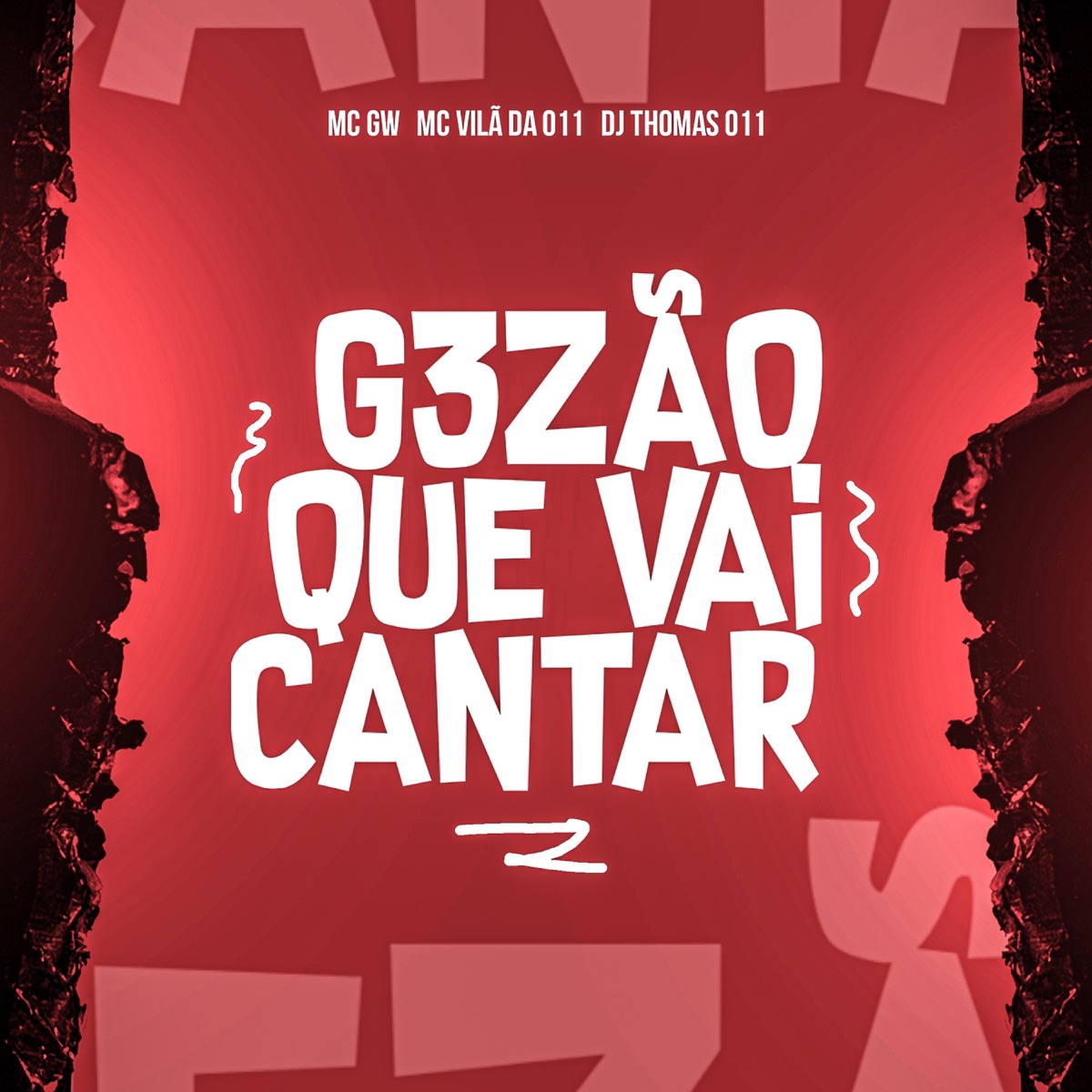 G3ZÃO QUE VAI CANTAR - Single by DJ THOMAS 011, MC VILÃ DA 011 & Mc Gw album cover