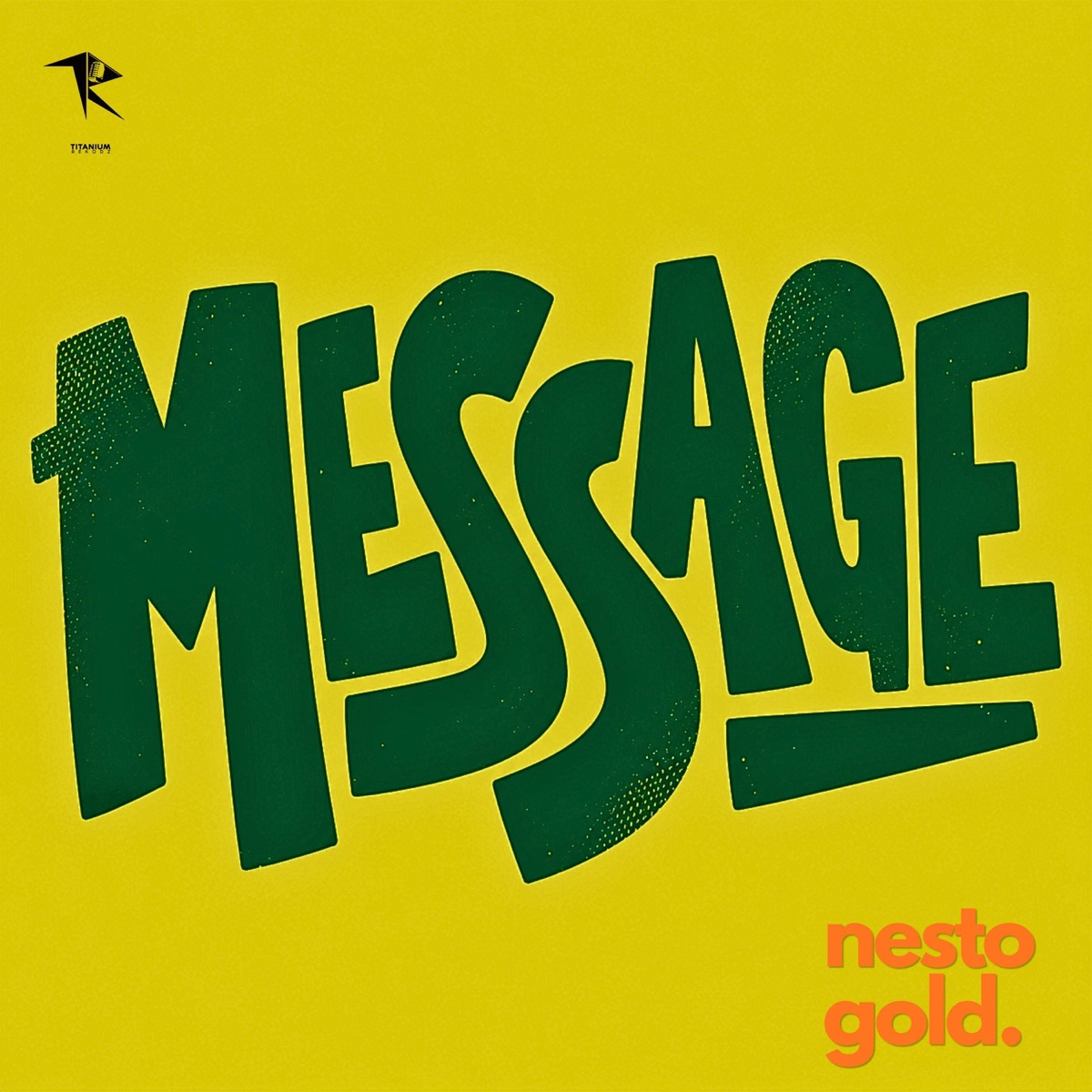 Message - Single by Nesto Gold album cover