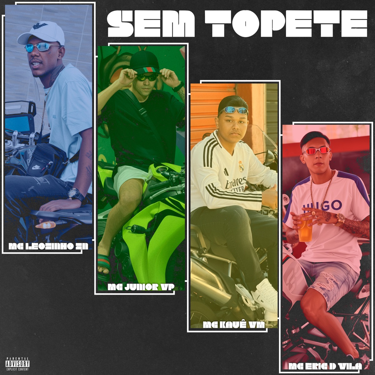 Sem Topete - Single by MC Leozinho ZN, MC Junior VP, Mc Kauê VM & MC Eric D'Vila album cover