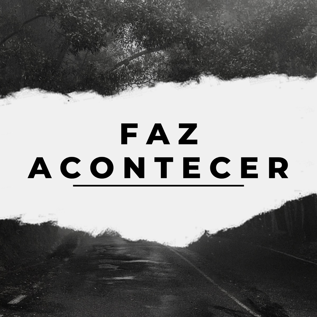 Faz Acontecer (feat. Ryan Oliver, Matts Mc, Their King & KTMC) - Single by NQT album cover