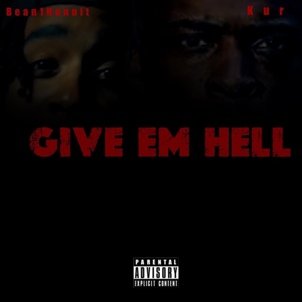 GIVE EM HELL (feat. Kur) - Single by Bean1hunnit album cover artwork