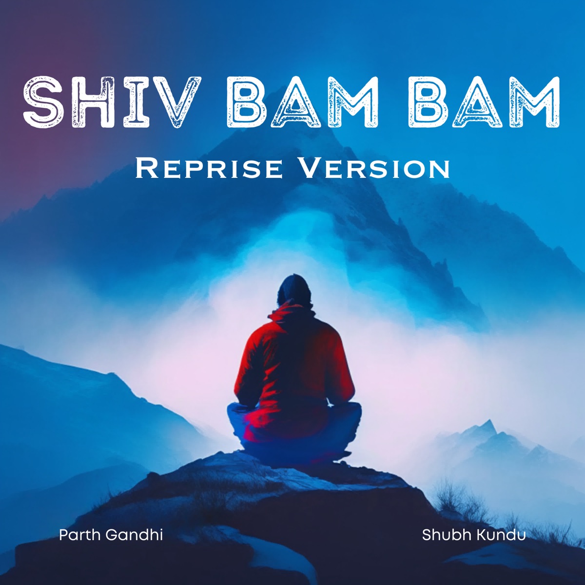 Shiv Bam Bam (Reprise Version) [feat. Shubh Kundu] - Single by Parth Gandhi album cover